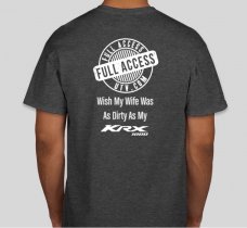 Full Access UTV T-shirt "Wish My Wife Was As Dirty As My KRX"